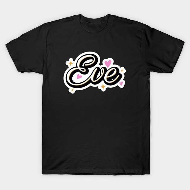 Eve name cute design T-Shirt by BrightLightArts